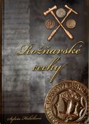 Rožňavské cechy - V rámci výstavy je možné zakúpiť si rovnomennú publikáciu. Cena 11,50 eur.